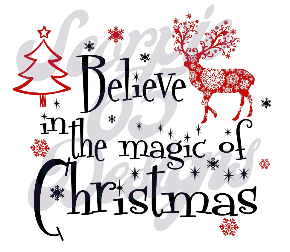 Believe In The Magic Of Christmas DTF Transfers Scorpio 65 Designs
