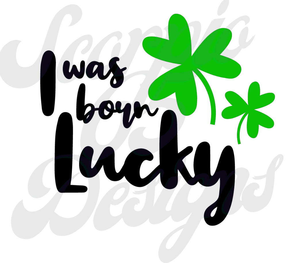 I Was Boen Lucky DTF Transfers Scorpio 65 Designs