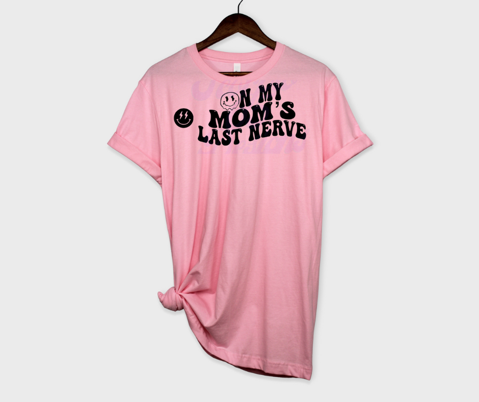 On My Mom's Last Nerve DTF Transfers Scorpio 65 Designs