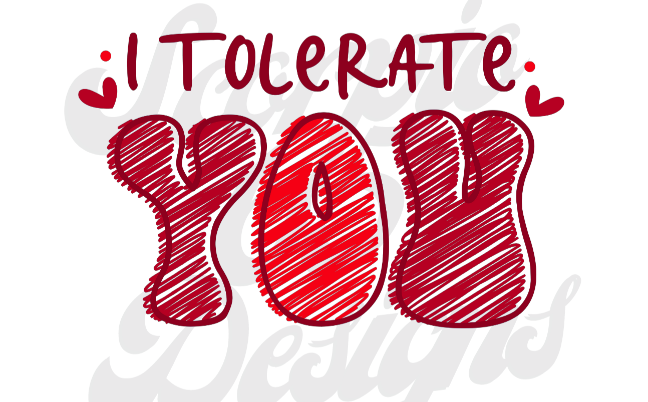 I Tolerate You DTF Transfers Scorpio 65 Designs