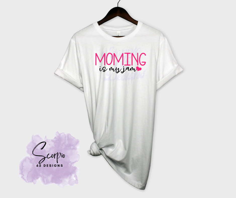 Moming is My Jam DTF Transfer Scorpio 65 Designs