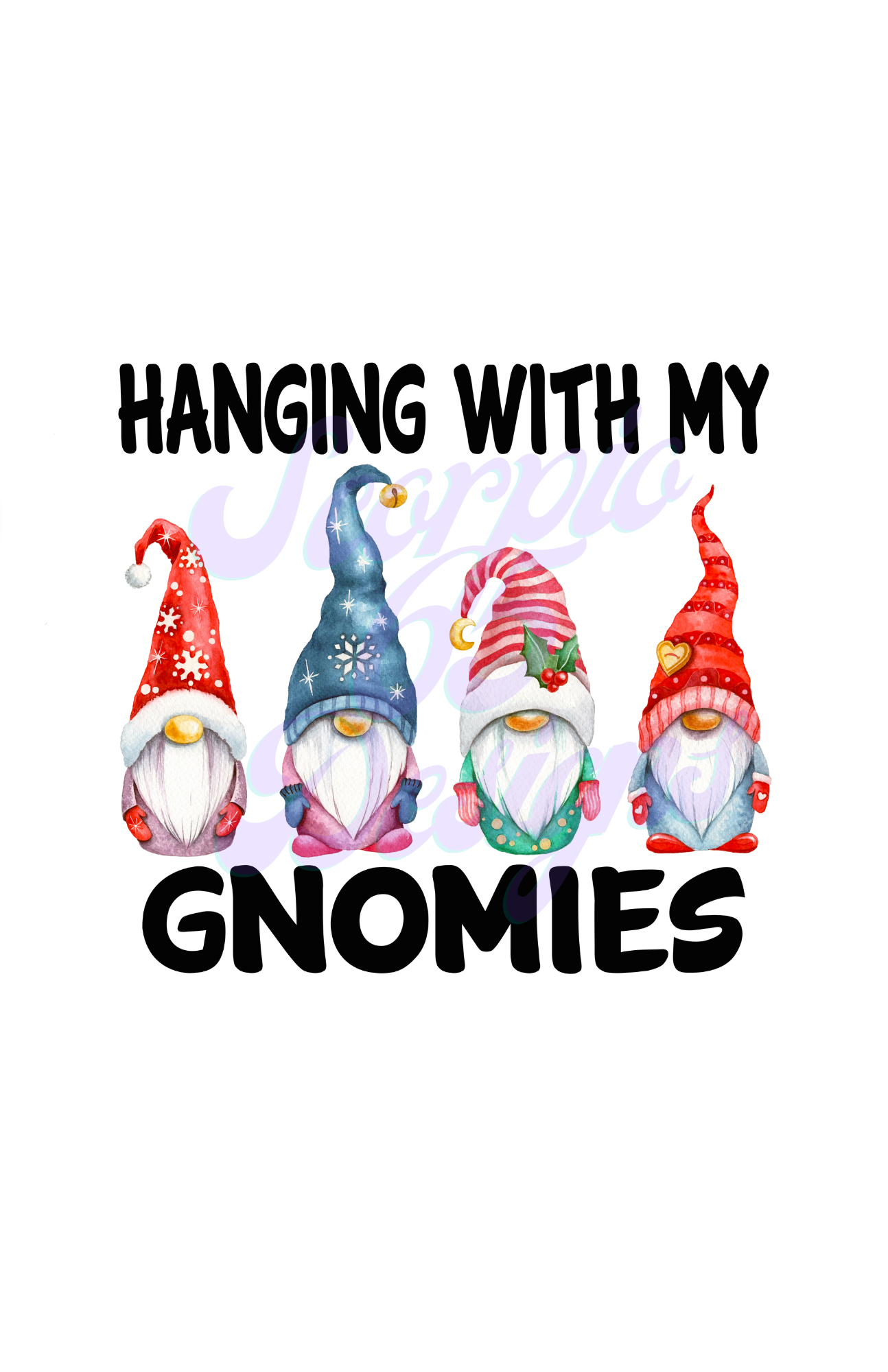 Hangin' With My Gnomes DTF Transfers Scorpio 65 Designs