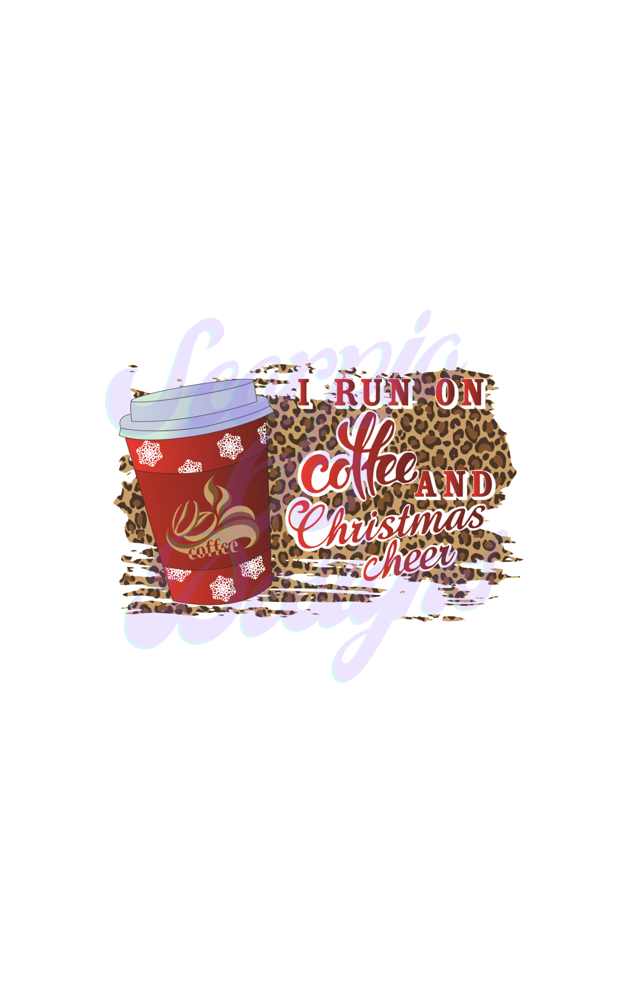 I Run On Coffee & Christmas Cheer DTF Transfers Scorpio 65 Designs