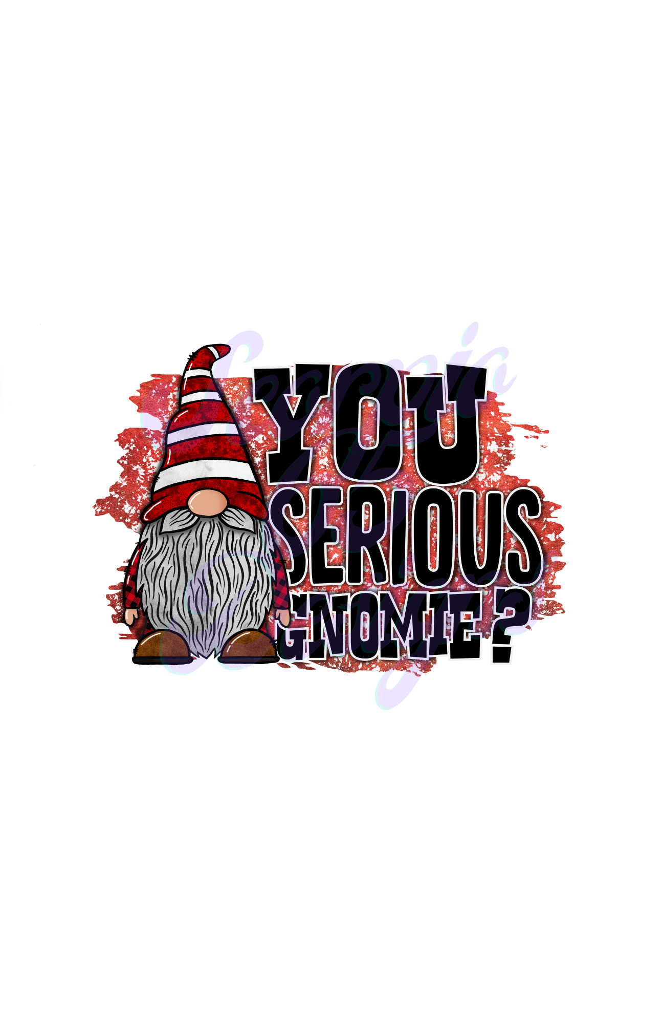 You Serious Gnome? DTF Transfers Scorpio 65 Designs